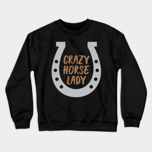 Crazy Horse Lady Crewneck Sweatshirt